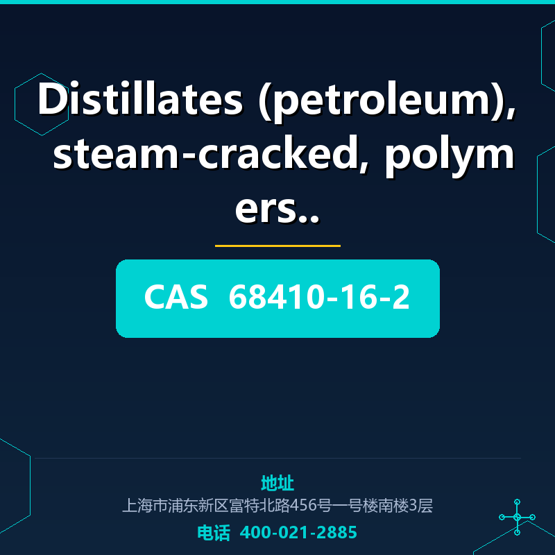 Distillates (petroleum), steam-cracked, polymers w (68410-16 68410-16-2
