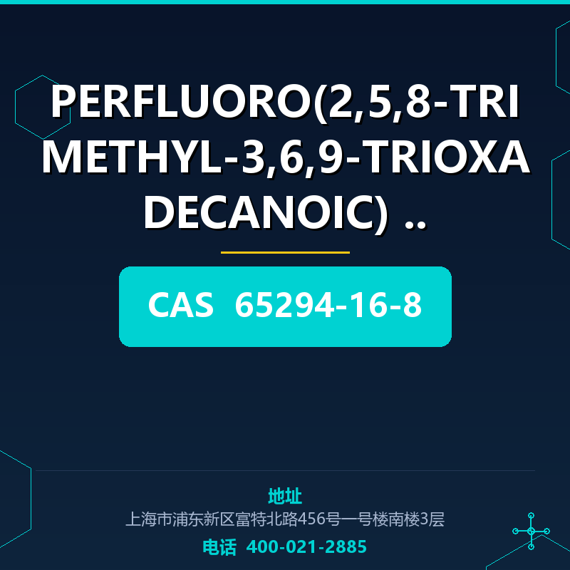 PERFLUORO(2,5,8-TRIMETHYL-3,6,9-TRIOXADECANOIC) AC (65294-16 65294-16-8